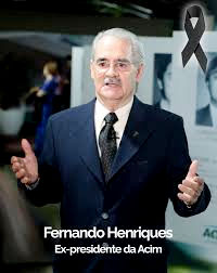 Morre Fernando Henriques, ex-presidente da ACIM 1 Fernando Henriques Morre Fernando Henriques, ex-presidente da ACIM